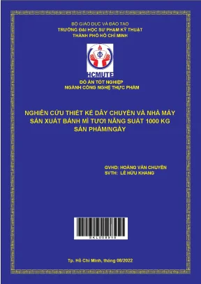 Nghiên cứu thiết kế dây chuyền và nhà máy sản xuất bánh mì tươi năng suất 1000kg sản phẩm ngày